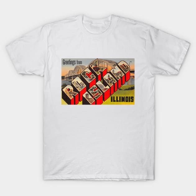 Greetings from Rock Island, Illinois - Vintage Large Letter Postcard T-Shirt by Naves